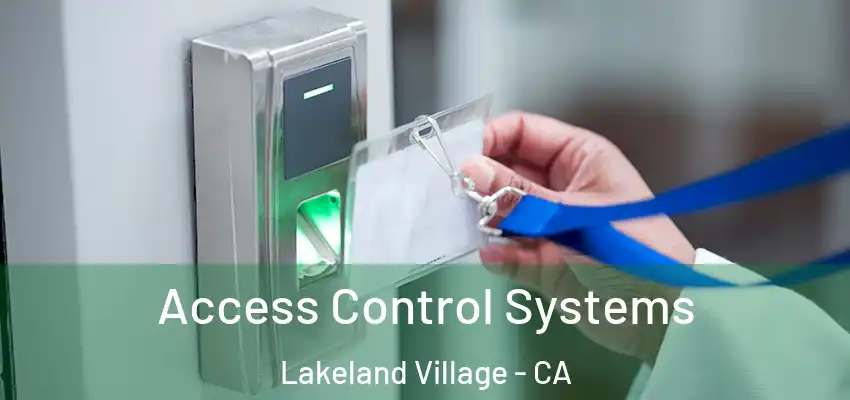  Access Control Systems Lakeland Village - CA