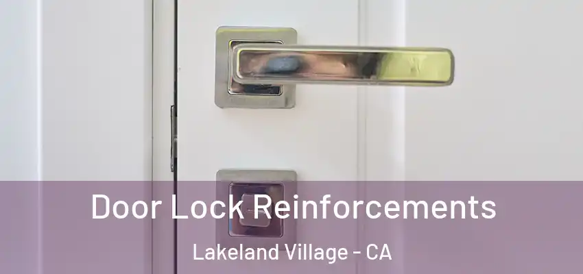  Door Lock Reinforcements Lakeland Village - CA