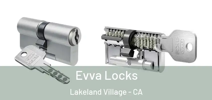  Evva Locks Lakeland Village - CA