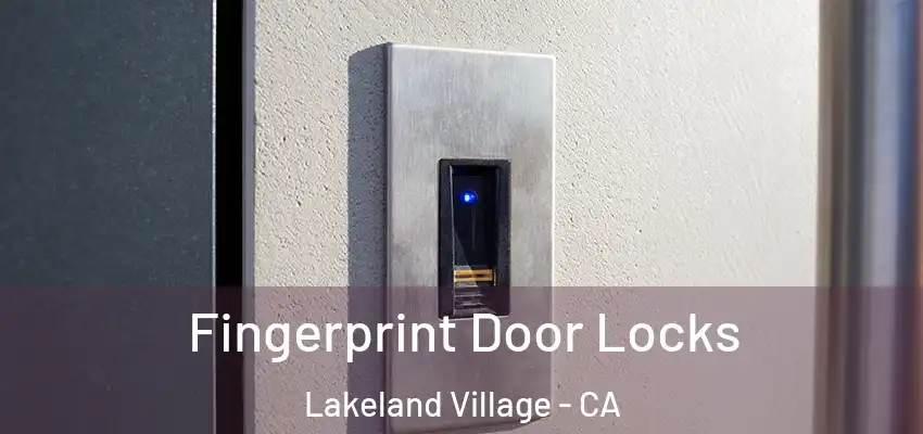  Fingerprint Door Locks Lakeland Village - CA