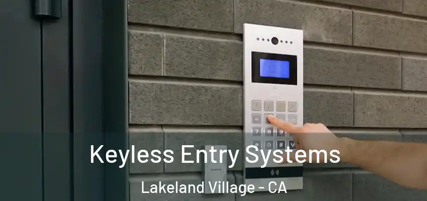  Keyless Entry Systems Lakeland Village - CA