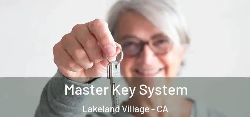  Master Key System Lakeland Village - CA