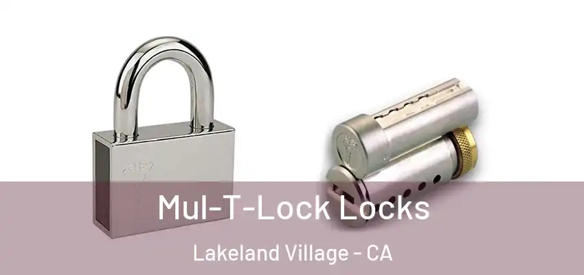  Mul-T-Lock Locks Lakeland Village - CA