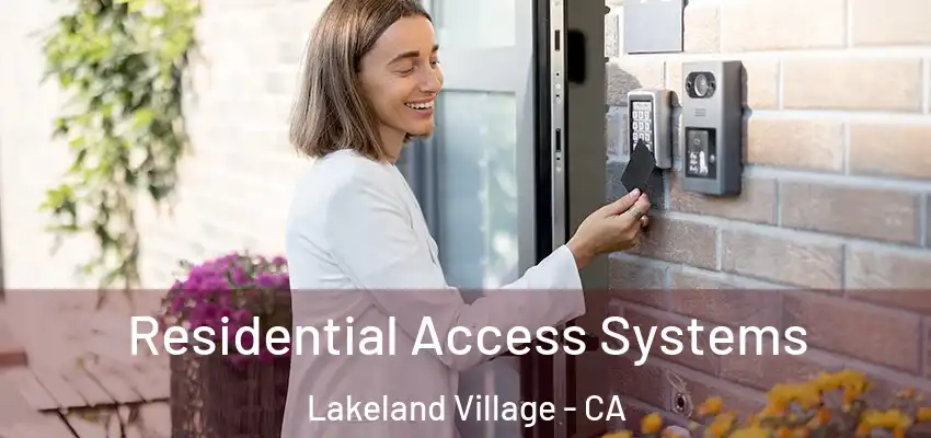  Residential Access Systems Lakeland Village - CA